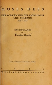 Cover of: Moses Hess: der Vorkämpfer des Sozialismus und Zionismus, 1812-1875 : eine Biographie