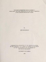 Cover of: "The most interesting man in America": folk logic and first principles in the early career of Judge Kenesaw Mountain Landis