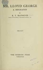 Cover of: Mr. Lloyd George, a biography by Raymond, E. T.