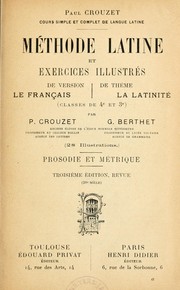 Cover of: Méthode latine et exercices illustrés de version, le français de thème, la latinité: classes de 4e et 3e