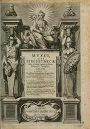 Musei, siue Bibliothecae tam priuatae quàm publicae extructio, instructio, cura, vsus libri IV by Claude Clement