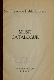 Cover of: Music catalogue by San Francisco Public Library, San Francisco Public Library