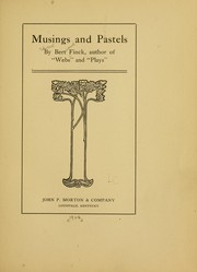 Cover of: Musings and pastels by Edward Bertrand Finck