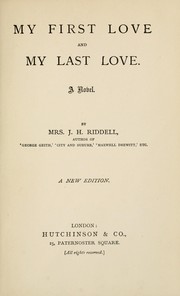 Cover of: My first love and my last love: A novel