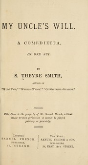 Cover of: My uncle's will by S. Theyre-Smith