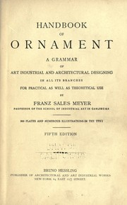 Cover of: Handbook of ornament: a grammar of art, industrial and architectural designing in all its branches, for practical as well as theoretical use