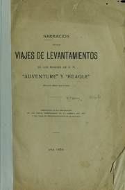 Cover of: Narración de los viajes de levantamientos de los buques de S.M. "Adventure" y "Beagle" en los años 1826 a 1836