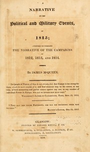 Cover of: A narrative of the political and military events of 1815: intended to complete the narrative of the campaigns of 1812, 1813, and 1814