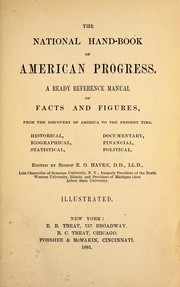 Cover of: The national hand-book of American progress: a ready reference manual of facts and figures, from the discovery of America to the present time