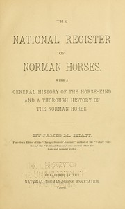 The national register of Norman horses by James M. Hiatt