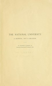 Cover of: The National University, a growth: not a creation.