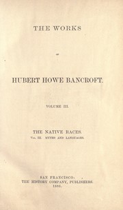 The native races by Hubert Howe Bancroft