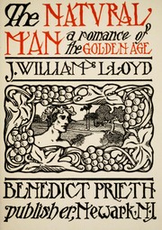 Cover of: The natvral man: a romance of the golden age