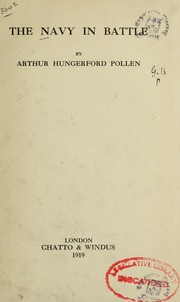 Cover of: The navy in battle by Arthur Joseph Hungerford Pollen