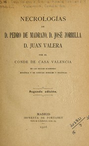 Cover of: Necrologías de D. Pedro de Madrazo, D. José Zorrilla, D. Juan Valera