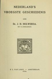 Cover of: Nederland's vroegste geschiedenis by Jan Hendrik Holwerda