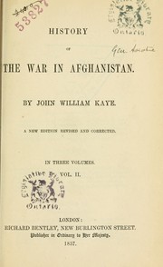 Cover of: History of the war in Afghanistan. by John William Kaye
