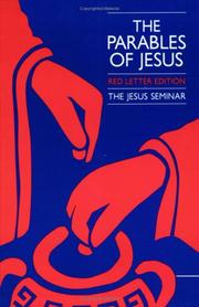 Cover of: The parables of Jesus: red letter edition : a report of the Jesus Seminar