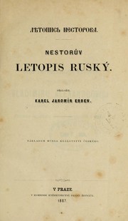 Cover of: Nestoruv Letopis ruskú: Přeložil Karel Jaromir Erben