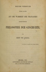 Cover of: Neuer Versuch einer alten auf die Wahrheit der Thatsachen gegründeten Philosophie der Geschichte.