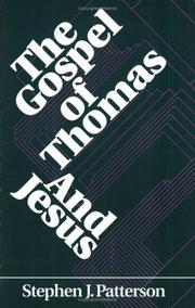 Cover of: The Gospel of Thomas and Jesus by Stephen J. Patterson
