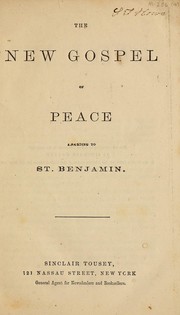 Cover of: The new gospel of peace, according to St. Benjamin