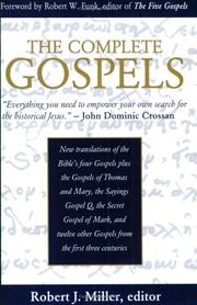 Cover of: The Complete Gospels by Robert J. Miller