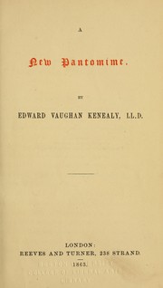 Cover of: A new pantomime by Edward Vaughan Kenealy