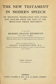 Cover of: The New Testament in modern speech: an idiomatic translation into everyday English from the text of the Resultant Greek Testament