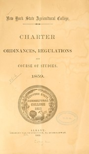 Cover of: New York state agricultural college: Charter, ordinances, regulations, and course of studies