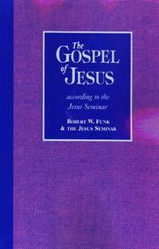 Cover of: The Gospel of Jesus: according to the Jesus Seminar