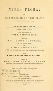 Cover of: Niger flora: or, An enumeration of the plants of western tropical Africa