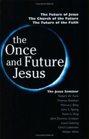 Cover of: The once and future Jesus