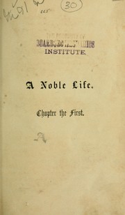 Cover of: A noble life: [By the author of "John Halifax, gentleman".]