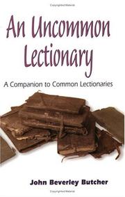 Cover of: An Uncommon Lectionary: A Companion to Common Lectionaries