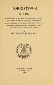 Norristown 1812-1912 by Theodore Heysham