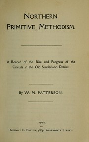 Northern Primitive Methodism by W. M. Patterson