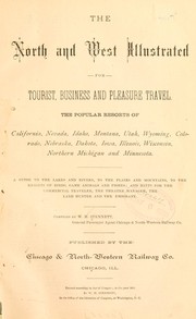 Cover of: The North and West illustrated for tourists, business and pleasure travel.