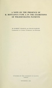 A note on the presence of B. botulinus type A in the excretions of poliomyelitis patients by Graham, Robert