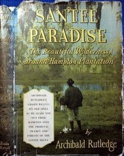 Santee paradise by Archibald Hamilton Rutledge