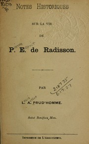 Cover of: Notes historiques sur la vie de Pierre Esprit de Radisson