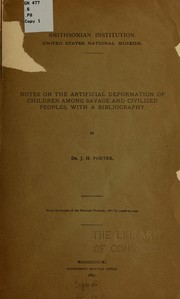 Cover of: Notes on the artificial deformation of children among savage and civilized people