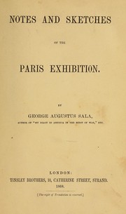 Notes and sketches of the Paris exhibition by George Augustus Sala