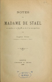 Cover of: Notes sur Madame de Staël by Eugène Ritter