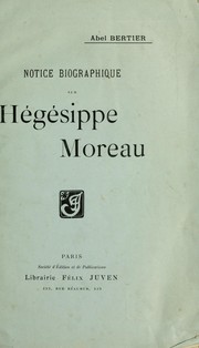 Notice biographique sur Hégésippe Moreau by Abel Bertier