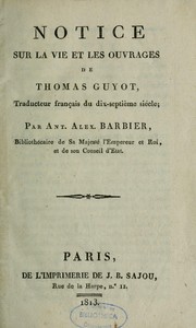 Cover of: Notice sur la vie et les ouvrages de Thomas Guyot, traducteur français du dix-septième siècle