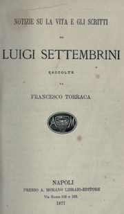 Cover of: Notizie su la vita e gli scritti di Luigi Settembrini