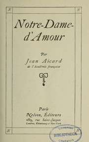 Cover of: Notre-Dame d'amour by Jean François Victor Aicard