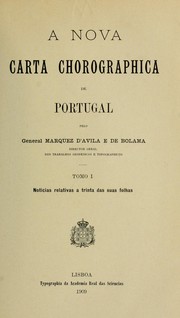 Cover of: A nova carta chorográphica de Portugal by Avila e de Bolama, Antonio José de Avila, 2. Marques de