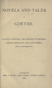 Cover of: Novels and tales by Goethe by Johann Wolfgang von Goethe